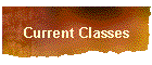 Current Classes